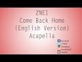 2NE1 - Come Back Home (English Version ...