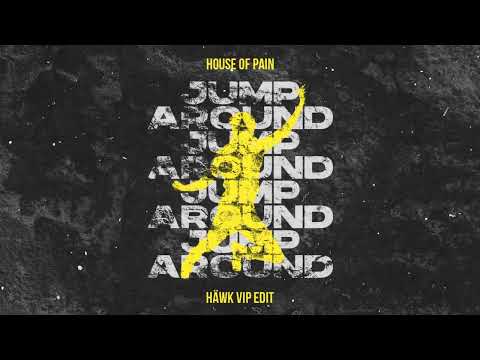 House Of Pain - Jump Around (HÄWK VIP Edit)