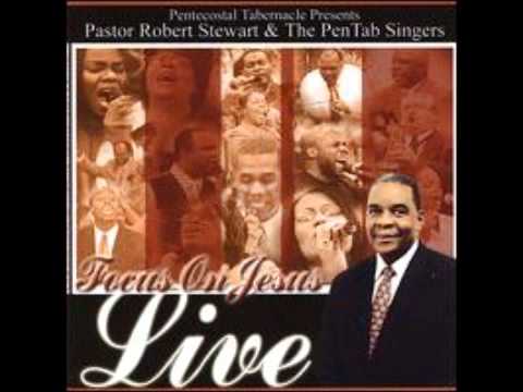 Pastor Robert Stewart & The PenTab Singers - His Majesty