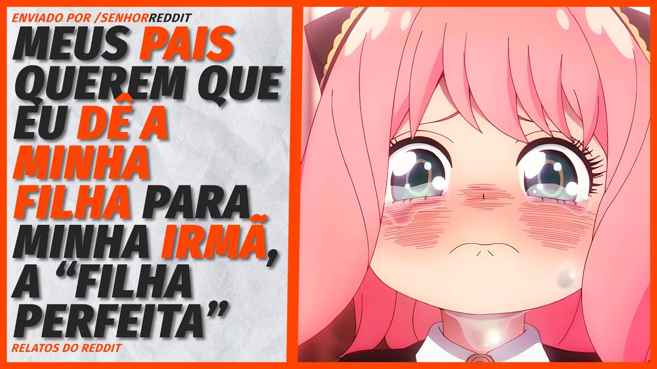 PIORES PAIS: Minha irmã quer pegar a filha dela de volta