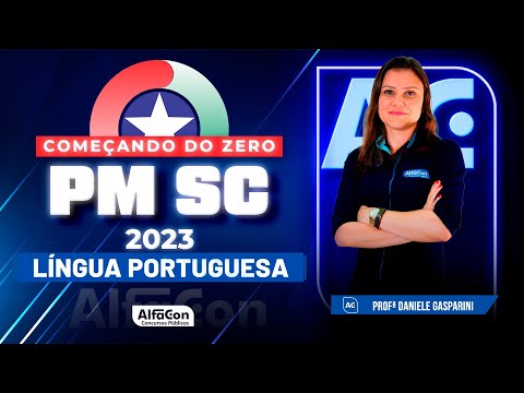 Concurso PM SC 2023 - Começando do Zero - Língua Portuguesa - AlfaCon