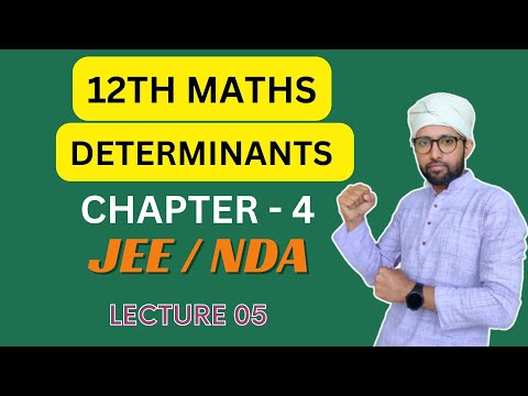 CLASS 12TH || MATHEMATICS || DETERMINANT  || LECTURE 05 || ( IIT + JEE )  #viral #12th #maths ????????????.