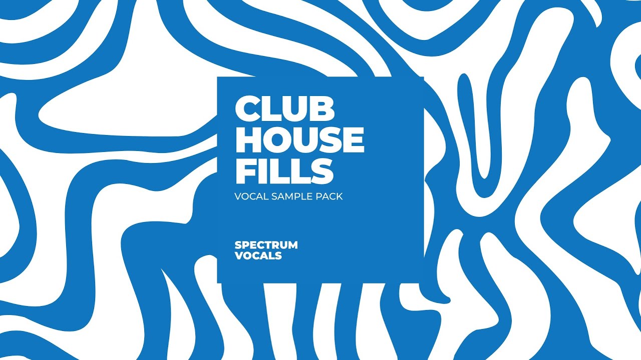 Introducing CLUB HOUSE FILLS - Vocal Sample Pack