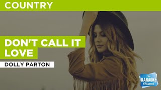 Don&#39;t Call It Love : Dolly Parton | Karaoke with Lyrics