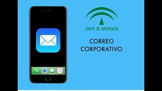 Instalación del correo corporativo Junta de Andalucía en el móvil