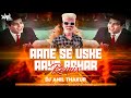 Aane Se Uske Aaye Bahar | (Remix) Dj Anil Thakur | Mohammed RafiJeene ki Raah  New Mix 2K22