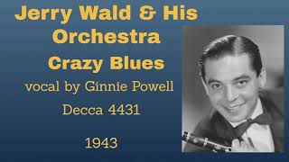 Jerry Wald and his orchestra - Crazy Blues - 1943