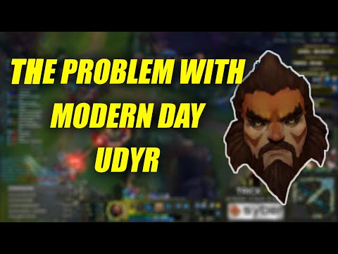 The Problem with Modern Day Udyr