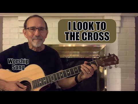 Thumbnail for I Look To The Cross video