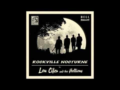 Lou Cifer and the Hellions - I Ain't Got No Love