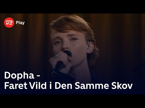 Toppen af poppen | Dopha fortolker 'Faret vild i den samme skov' | TV 2 Play