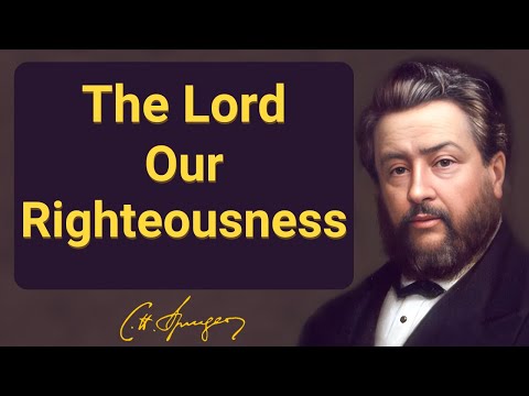 El Señor, nuestra justicia | Charles Spurgeon | Devocional | "Mañana y tarde"