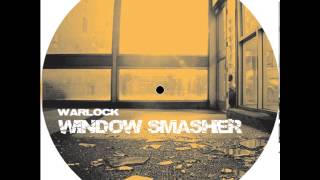 Warlock - Window Smasher (Rag & Bone Records)