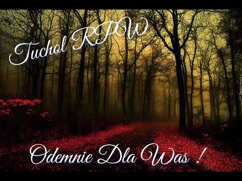 Tuchol RPW - Ode Mnie Dla Was