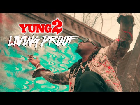 Yung2 / Teezy Wonder "Living Proof" (Official Video)