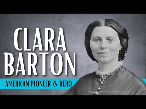 The Soldier’s Friend: Clara Barton