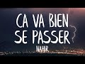 Nahir - Ça Va Bien Se Passer (Paroles/Lyrics) (Meilleure Version)
