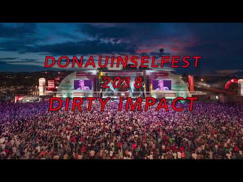 DonauInselFest ► 2018 Dirty Impact Live HD Wien
