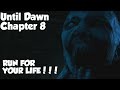 Until Dawn: Run For Your Life!!! (Chapter 8) 