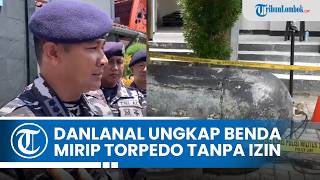 Danlanal Mataram Pastikan Benda Mirip Torpedo di Gili Trawangan Ilegal: Tak Ada Izin Kemenhan