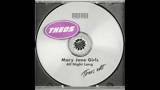 Download lagu Mary Jane Girls - All Night Long (THEOS Edit) mp3