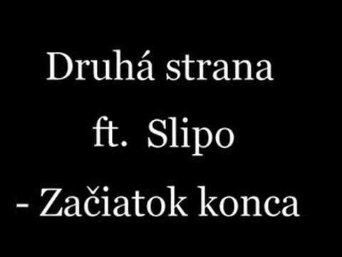 Druhá strana ft. Slipo - Začiatok konca