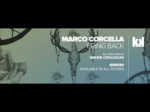 [SHK030] Marco Corcella - Bring Back (Original Mix)