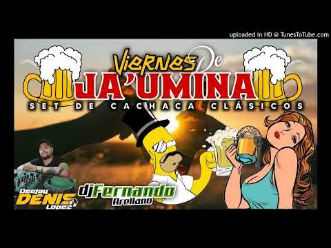 🍻VIERNES DE JAUMINA SET CACHACA CLASICOS ❌ DJ FERNANDO ARELLANO ft DJ Denis López JAUMINAA KP🍻
