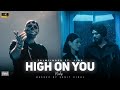Talwiinder X High On You Mashup Haseen X TU X Kammo Ji DJ Sumit Vimal Punjabi Songs 2025
