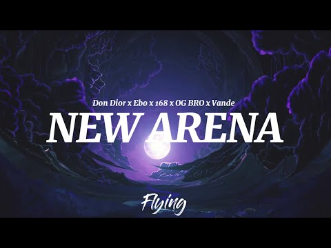 Don Dior x Ebo x 168 x OG BRO x Vande - New Arena (Lyrics) (Үгтэй)