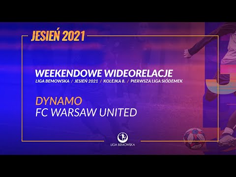 LIGA BEMOWSKA / JESIEŃ 2021 / DYNAMO - FC WARSAW UNITED
