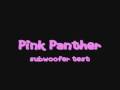 Pink Panther Bass Test