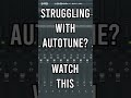 How To Make Your Auto Tune Sound Good Shorts