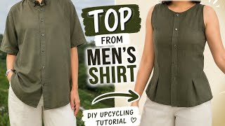 Upcycled a Men’s Shirt Into a Pretty Top | Beginner-Friendly Sewing DIY | Full Tutorial
