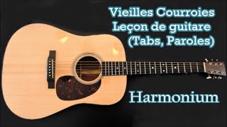Vieilles Courroies| Harmonium | Leçon de guitare | Tabs et Paroles