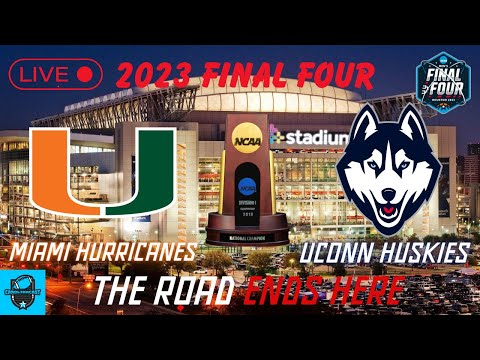 2023 Final Four: #5 Miami (29-7) VS #4 UConn (29-8)