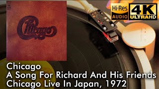 Chicago - A Song For Richard And His Friends (Live In Japan), 1972, Vinyl video 4K, 24bit/96kHz