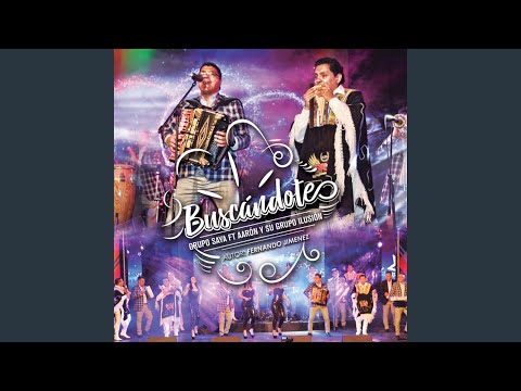 Buscándote (Feat. Aaron y Su Grupo Illusion)