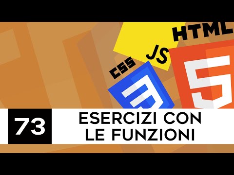Sviluppo web per principianti - 73 - Esercizi con le funzioni.