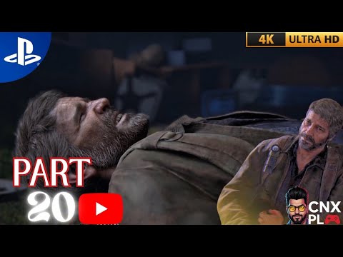 THE LAST OF US PART 1 PS5 Walkthrough Gameplay –Part 20 |CNX : PL