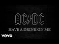 AC/DC - Have a Drink on Me (Official Audio)