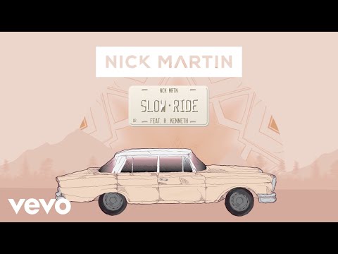 Nick Martin, H. Kenneth - Slow Ride (Official Lyric Video) ft. H. Kenneth