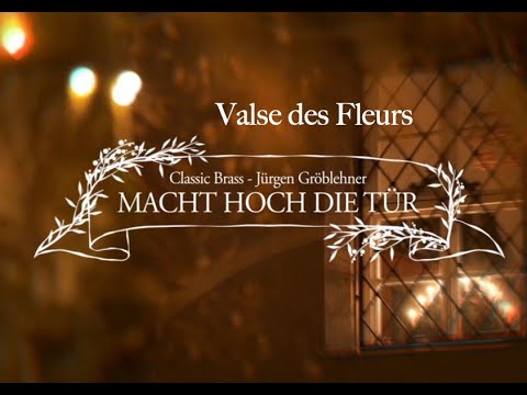 Classic Brass Jürgen Gröblehner 🎄 Nussknacker-Miniaturen Valse des Fleurs 🎄