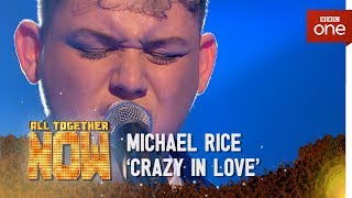 Michael Rice performs &#39;Crazy in Love&#39; by Beyonce - All Together Now: The Final