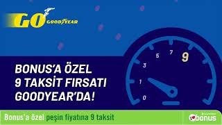 Bonus'a Özel 9 Taksit Fırsatı Goodyear'da!