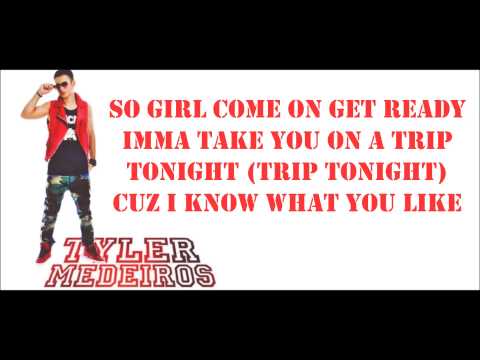Tyler Medeiros Ft. Danny Fernandes - Girlfriend Lyrics