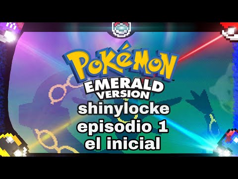 El inicial y está roto 😎 | Pokémon Esmeralda shinylocke