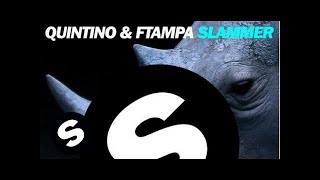 Quintino & FTampa - Slammer (Original Mix)