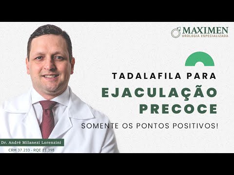 Tadalafila para ejaculação precoce! Somente os pontos positivos!!!
