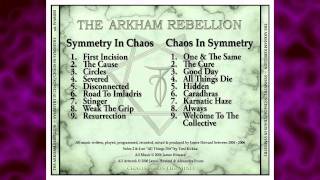 The Cause (from the album 'Symmetry in Chaos' by The Arkham Rebellion)